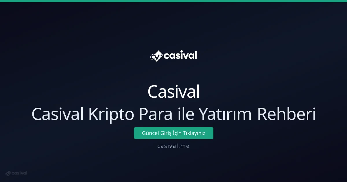 Casival Kripto Para ile Yatırım Rehberi